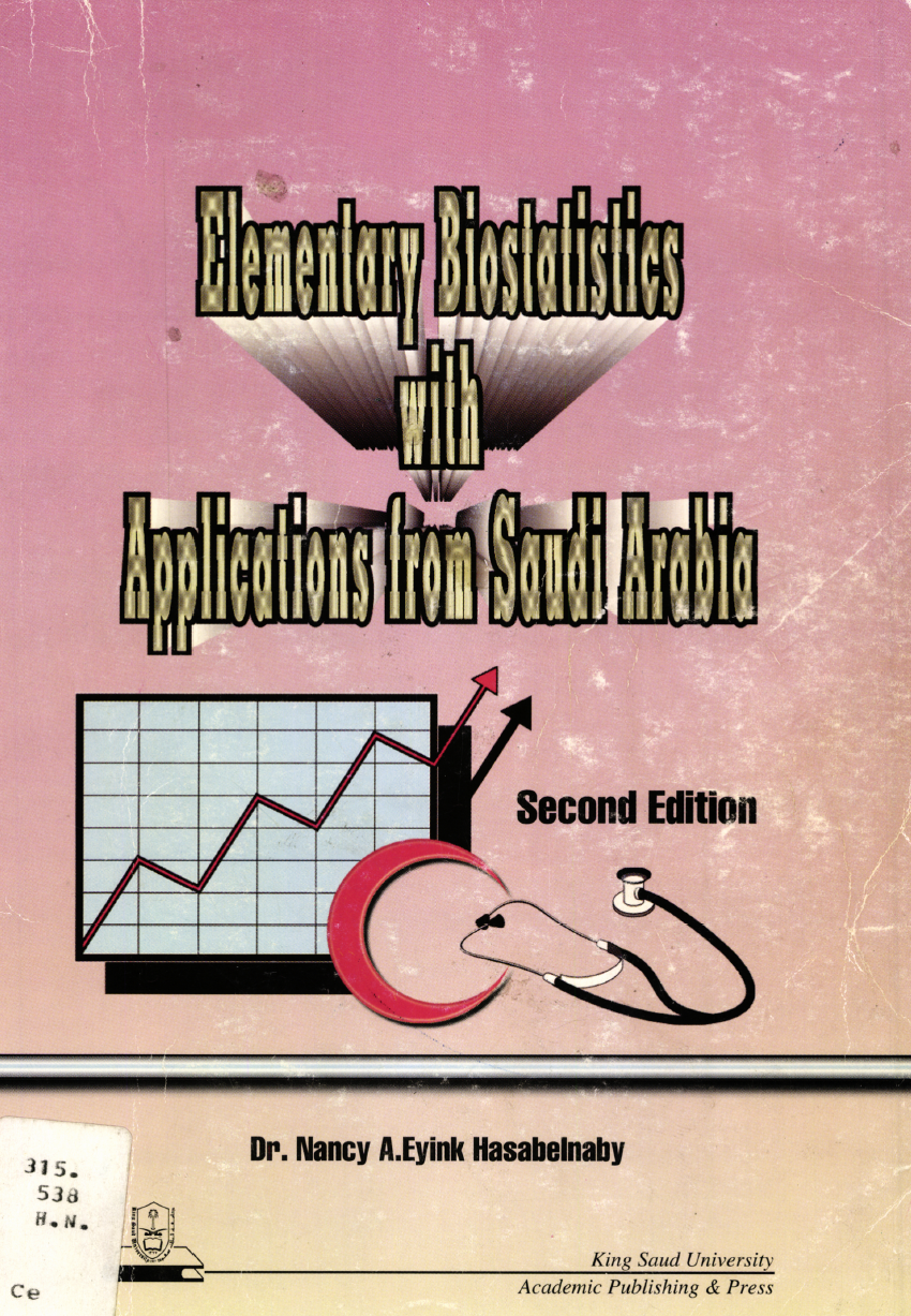 Elementary Biostatistics with Applications from Saudi Arabia