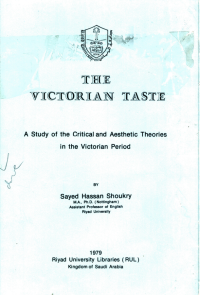 The Victorian Taste: A Study of the Critical and Aesthetic Theories in the Victorian Period