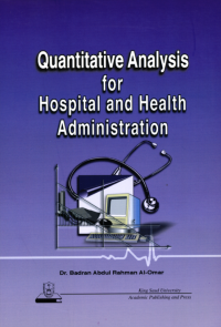 Quantitative Analysis for Hospital and Health: Administration 