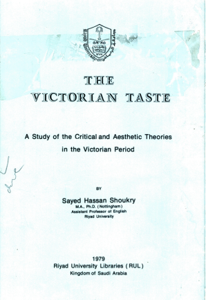 The Victorian Taste: A Study of the Critical and Aesthetic Theories in the Victorian Period