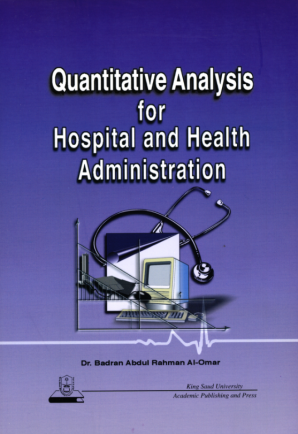 Quantitative Analysis for Hospital and Health: Administration